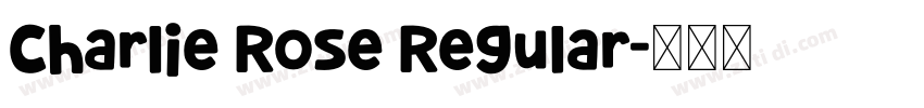Charlie Rose Regular字体转换